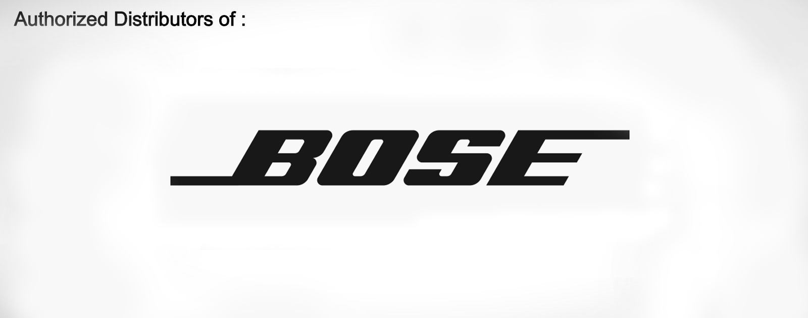 Authorized Distributors of BOSE